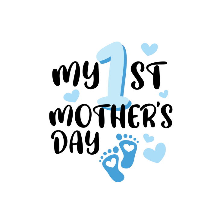 Mothers Day SVG | My First Mothers Day SVG PNG Cricut Cut File Clip Art | Mum Svg | Mom Svg