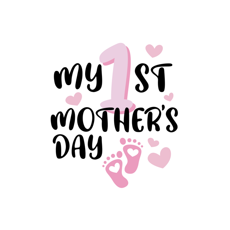 Mothers Day SVG | My First Mothers Day SVG PNG Cricut Cut File Clip Art | Mum Svg | Mom Svg